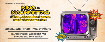 SPIxAWO präsentiert: Filmvorführung "… dass das heute noch immer so ist" 